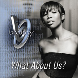 remixes: Brandy – What About Us?