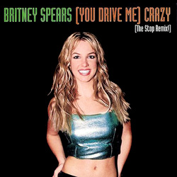 artist of the month: Britney Spears - (You Drive Me) Crazy remixes (Part 1)