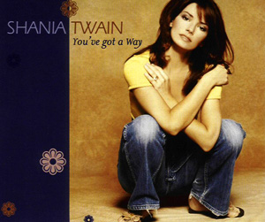 remixes: Shania Twain – You’ve Got A Way