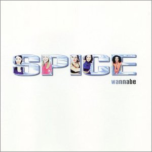 remixes: Spice Girls - Wannabe
