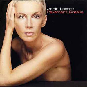 remixes: Annie Lennox – Pavement Cracks