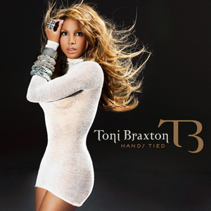 remixes: Toni Braxton – Hands Tied
