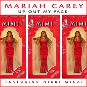 remixes: Mariah Carey – Up Out My Face (feat Nicki Minaj)