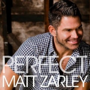 remixes: Matt Zarley – Perfect