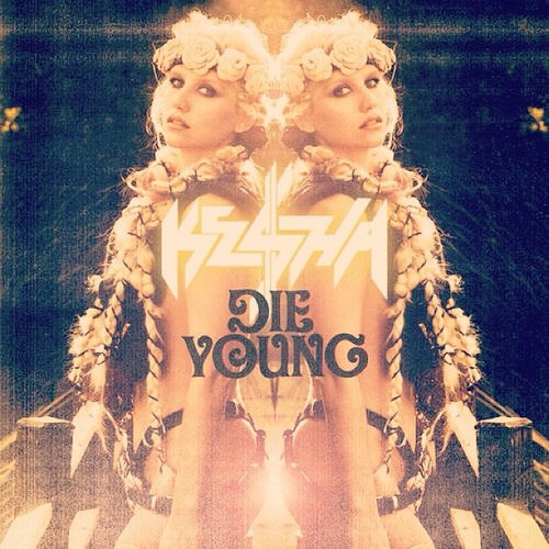 Kesha - Die Young