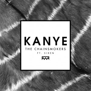 The Chainsmokers - Kanye (Ookay Remix)